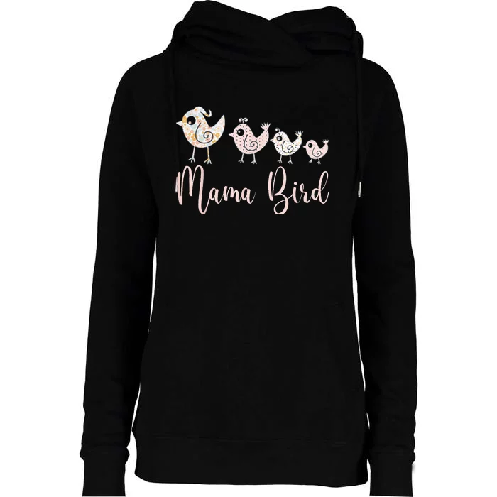 Mama Bird Cute Bird And Chicks Womens Funnel Neck Pullover Hood