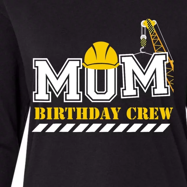 Mom Birthday Crew Construction Birthday Party Womens Cotton Relaxed Long Sleeve T-Shirt