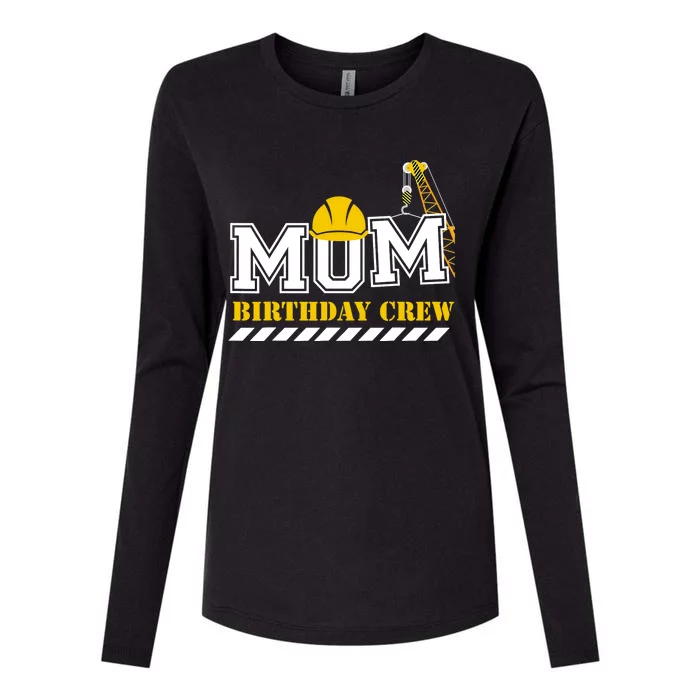 Mom Birthday Crew Construction Birthday Party Womens Cotton Relaxed Long Sleeve T-Shirt