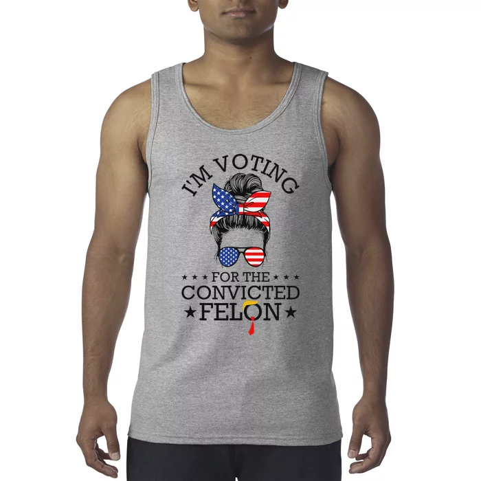 Messy Bun Convicted Felon Voting Humor Tank Top