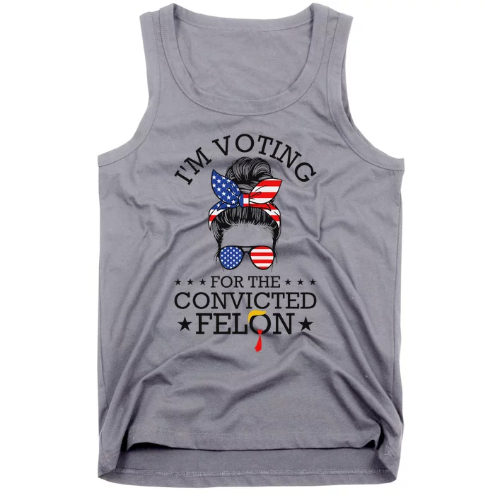 Messy Bun Convicted Felon Voting Humor Tank Top