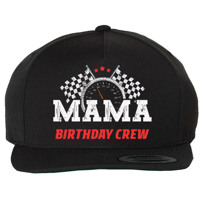 Mama Birthday Crew Race Car Racing Car Driver Mommy Mom Wool Snapback Cap