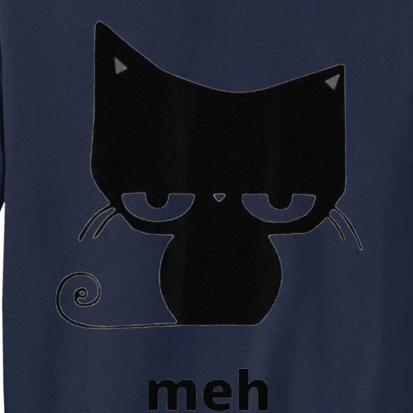 Meh Black Cat Funny Tall Sweatshirt