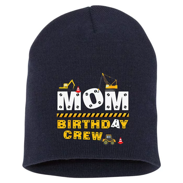 Mom Birthday Crew Construction Family Birthday Party Short Acrylic Beanie