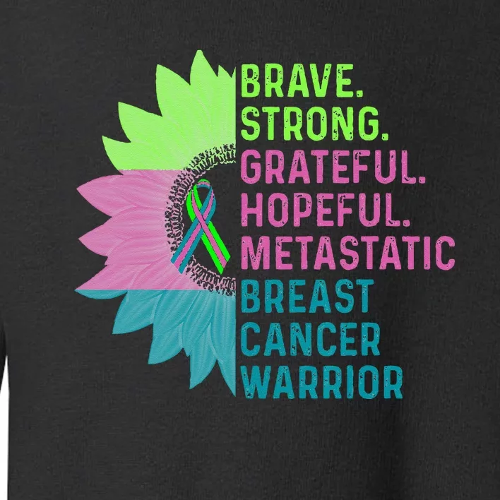 Metastatic Breast Cancer Awareness Care Warrior Toddler Sweatshirt