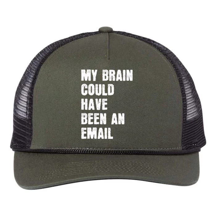 My Brain Could Have Been An Email Retro Rope Trucker Hat Cap