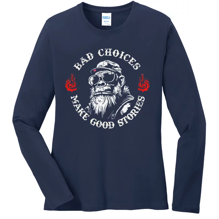 Monkey Bad Choices Make Good Stories Ladies Long Sleeve Shirt