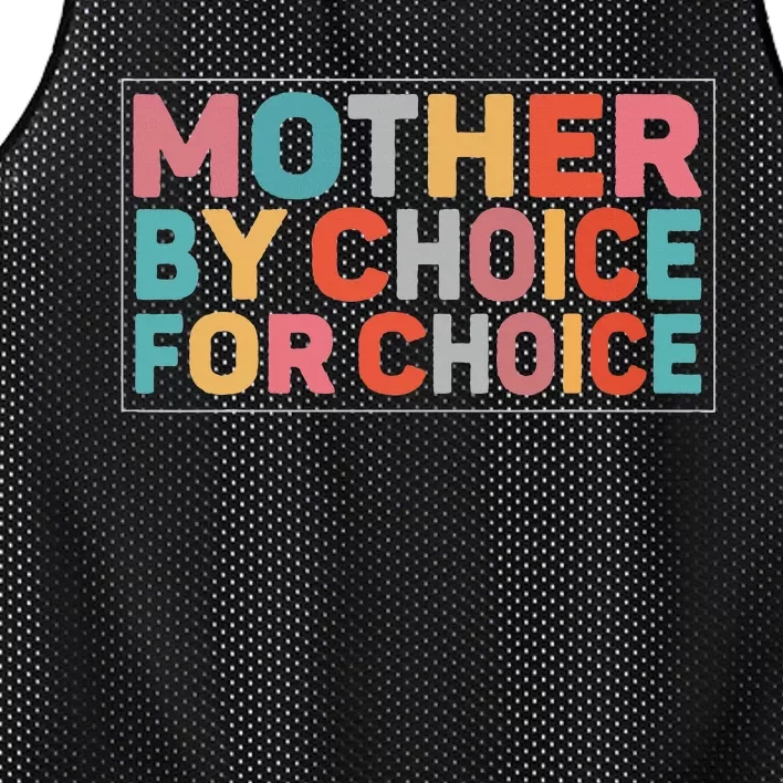 Mother By Choice For Choice Feminist Rights Mesh Reversible Basketball Jersey Tank