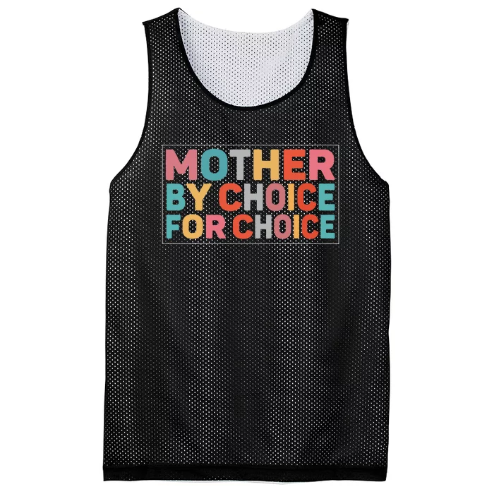 Mother By Choice For Choice Feminist Rights Mesh Reversible Basketball Jersey Tank