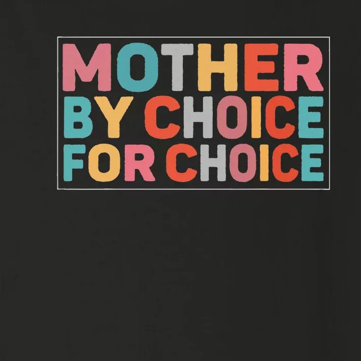 Mother By Choice For Choice Feminist Rights Toddler Long Sleeve Shirt