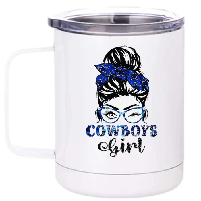 Messy Bun Cowboys Girl Sport Fan Gift Front & Back 12oz Stainless Steel Tumbler Cup