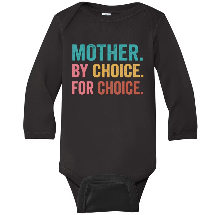 Mother By Choice For Choice Baby Long Sleeve Bodysuit