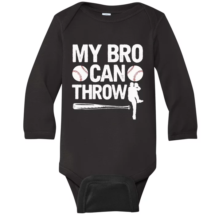 My Bro Can Throw Baseball Brother Player Pitcher Sibling Baby Long Sleeve Bodysuit