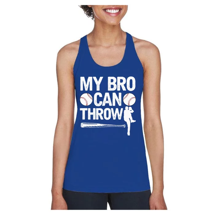 My Bro Can Throw Baseball Brother Player Pitcher Sibling Women's Racerback Tank