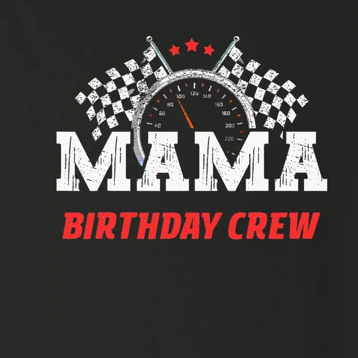 Mama Birthday Crew Race Car Racing Car Driver Toddler Long Sleeve Shirt