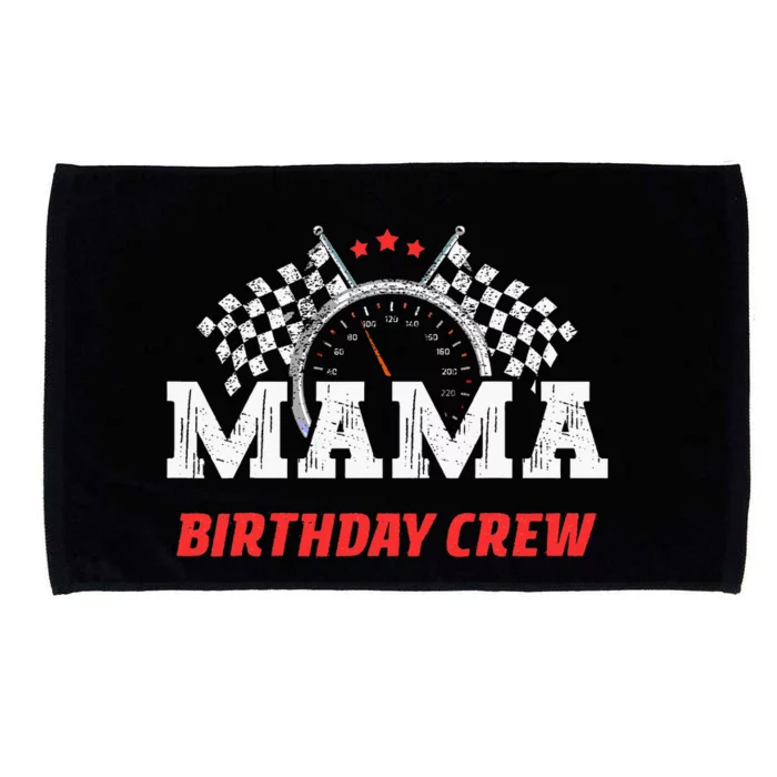 Mama Birthday Crew Race Car Racing Car Driver Microfiber Hand Towel