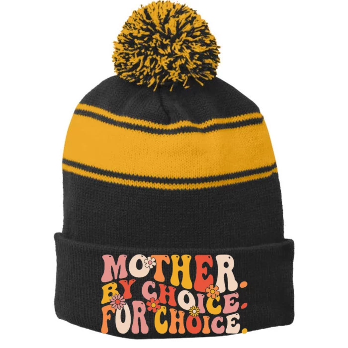 Mother By Choice For Choice Pro Choice Feminist Rights Stripe Pom Pom Beanie