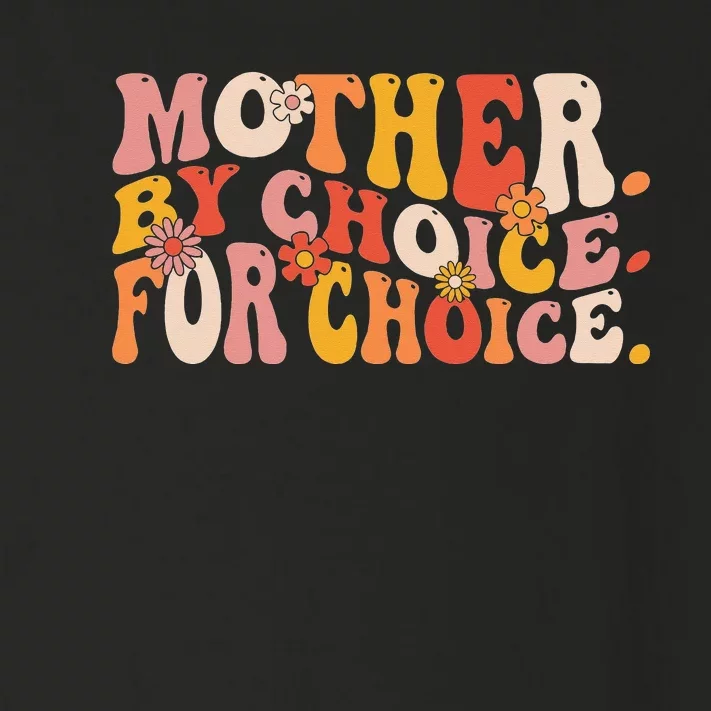 Mother By Choice For Choice Pro Choice Feminist Rights Toddler Long Sleeve Shirt