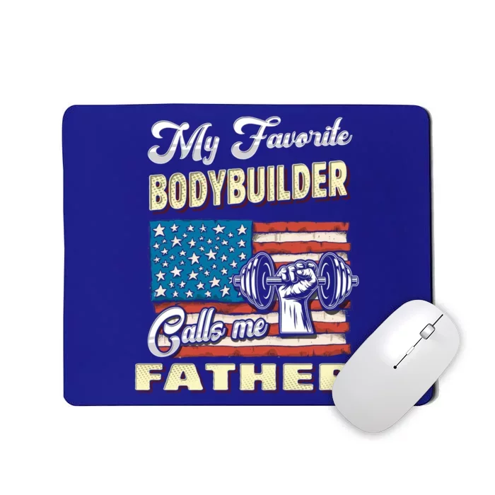 My Bodybuilder Calls Me Father Meaningful Gift Mousepad