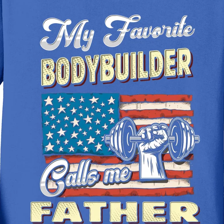 My Bodybuilder Calls Me Father Meaningful Gift Kids Long Sleeve Shirt