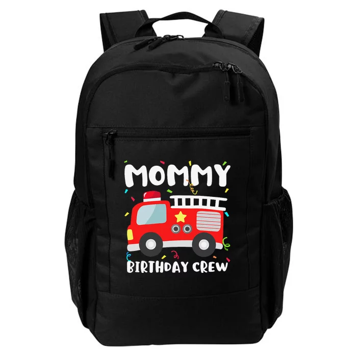 Mommy Birthday Crew Fire Truck Party Firefighter Mom Mama Daily Commute Backpack