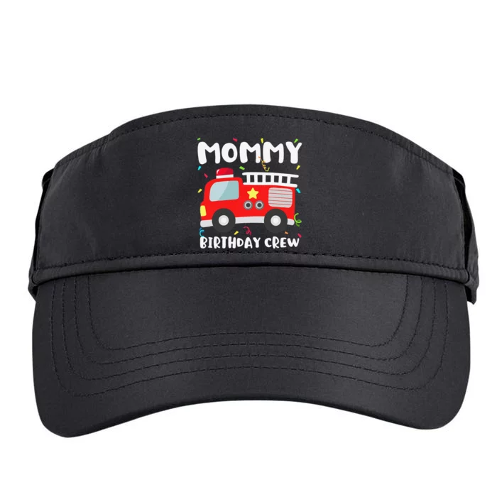 Mommy Birthday Crew Fire Truck Party Firefighter Mom Mama Adult Drive Performance Visor