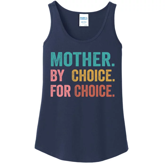 Mother By Choice For Choice Pro Choice Feminist Rights Ladies Essential Tank