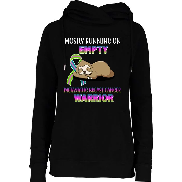 Metastatic Breast Cancer Warrior Awareness Sloth Womens Funnel Neck Pullover Hood