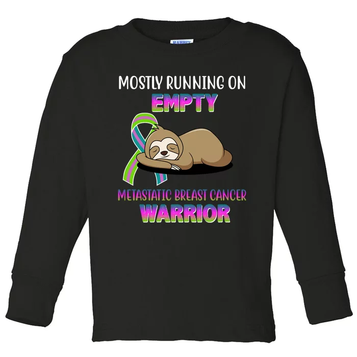 Metastatic Breast Cancer Warrior Awareness Sloth Toddler Long Sleeve Shirt