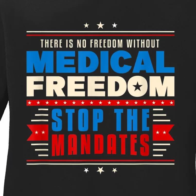 My Body Choice Medical Freedom Anti Mandates Ladies Long Sleeve Shirt