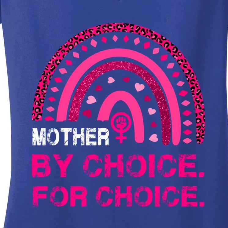 Mother By Choice For Choice Reproductive Right Boho Rainbow Gift Women's V-Neck T-Shirt