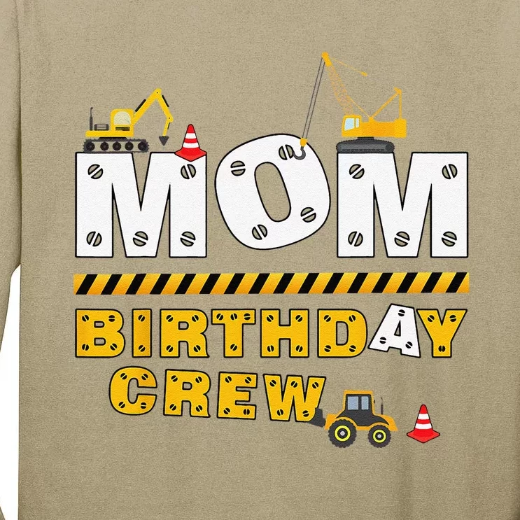 Mom Birthday Crew Construction Family Birthday Party Tall Long Sleeve T-Shirt