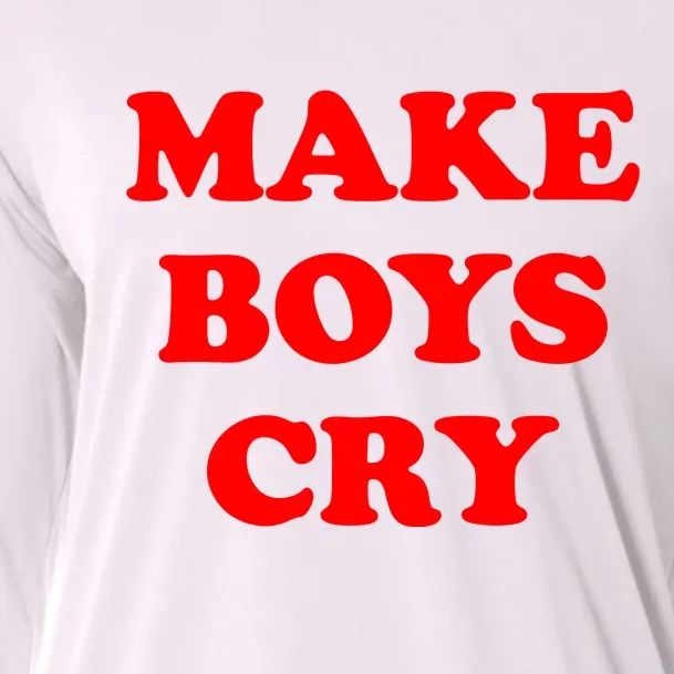 Make Boys Cry Funny Humor Cooling Performance Long Sleeve Crew