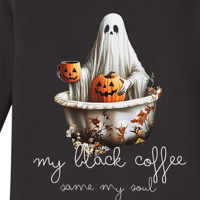 My Black Coffee Same My Soul. Black Coffee Boosts The Spirit Baby Long Sleeve Bodysuit