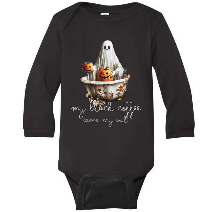 My Black Coffee Same My Soul. Black Coffee Boosts The Spirit Baby Long Sleeve Bodysuit