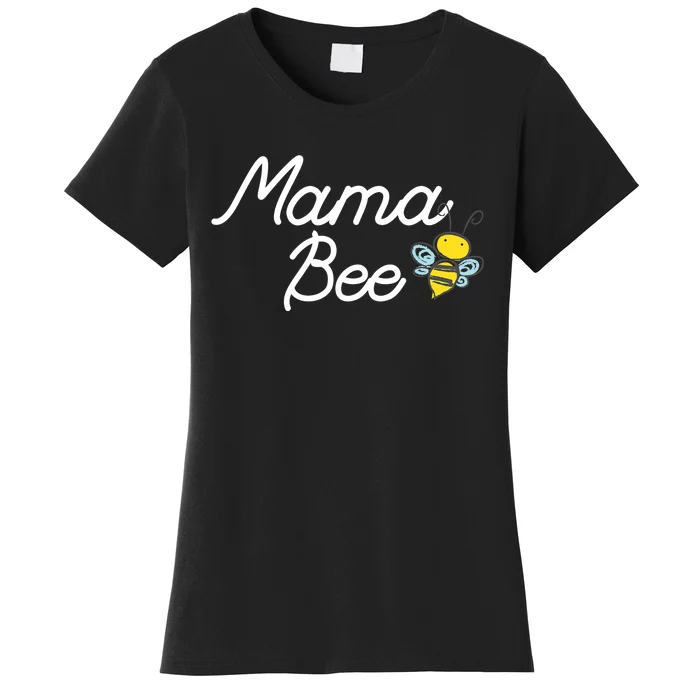 Mama Bee Cute Sassy Honey Bee Mothers Day Gift Idea Women's T-Shirt