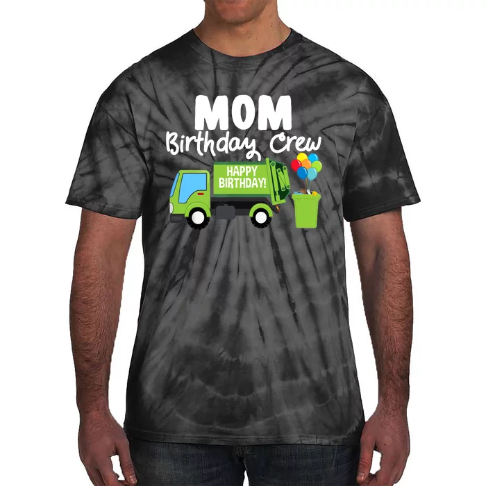 Mom Birthday Crew Garbage Truck Birthday Party Tie-Dye T-Shirt