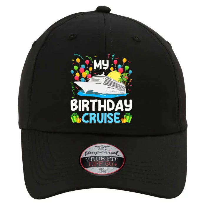 My Birthday Cruise Ship Vacation Party Cruising The Original Performance Cap