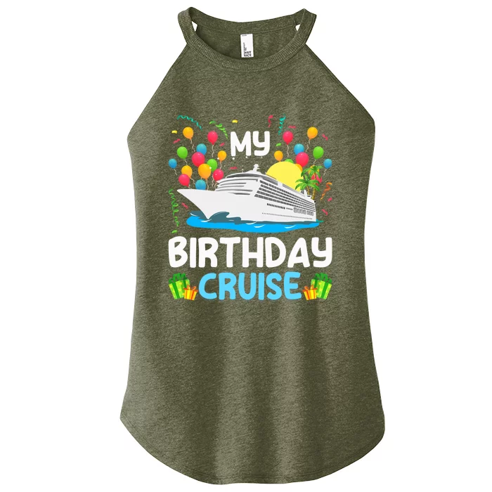 My Birthday Cruise Ship Vacation Party Cruising Women’s Perfect Tri Rocker Tank