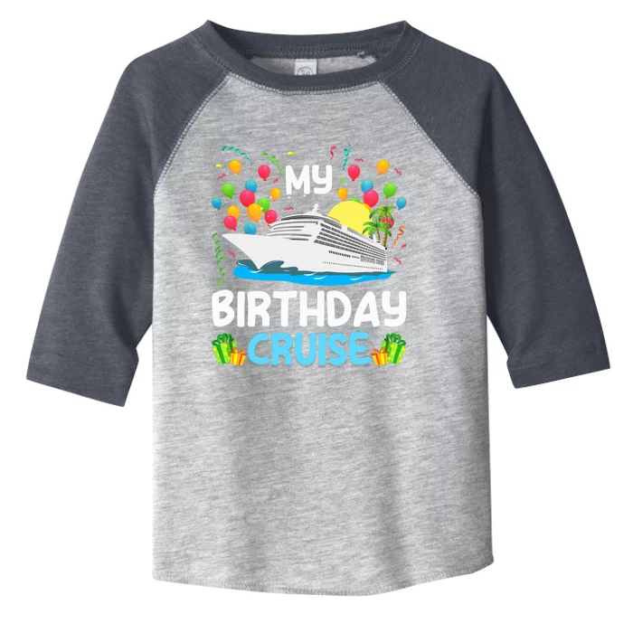 My Birthday Cruise Ship Vacation Party Cruising Toddler Fine Jersey T-Shirt