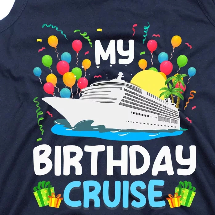 My Birthday Cruise Ship Vacation Party Cruising Tank Top