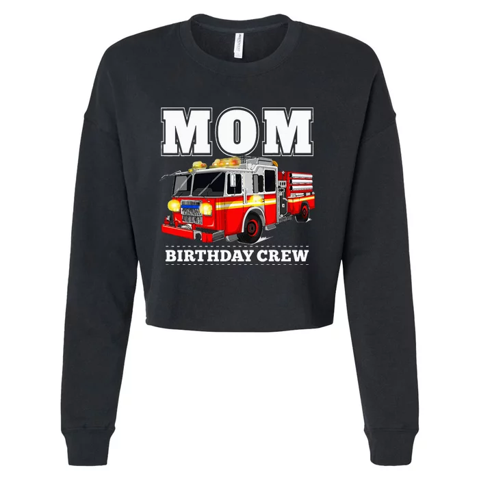 Mom Birthday Crew Fire Truck Firefighter Cropped Pullover Crew