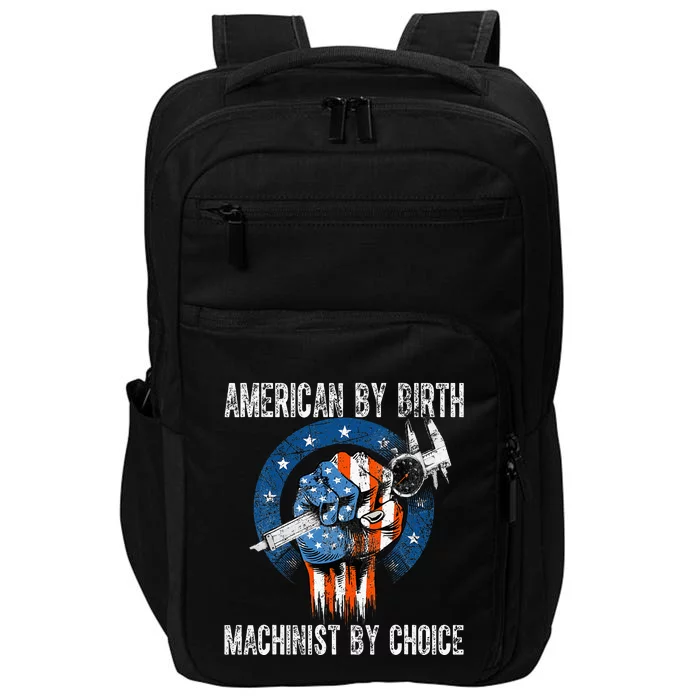 Machinist By Choice American Usa Flag Cnc Machine Operator Impact Tech Backpack