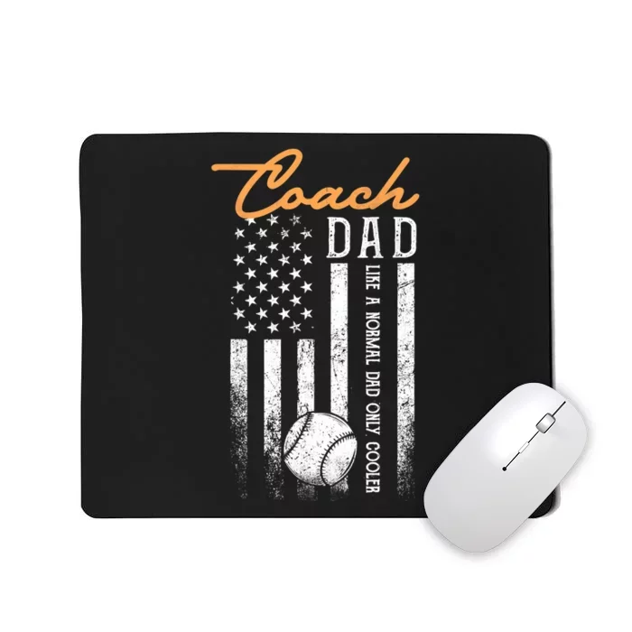 Mens Baseball Coach Dad Like A Normal Dad Only Cooler USA Flag Mousepad