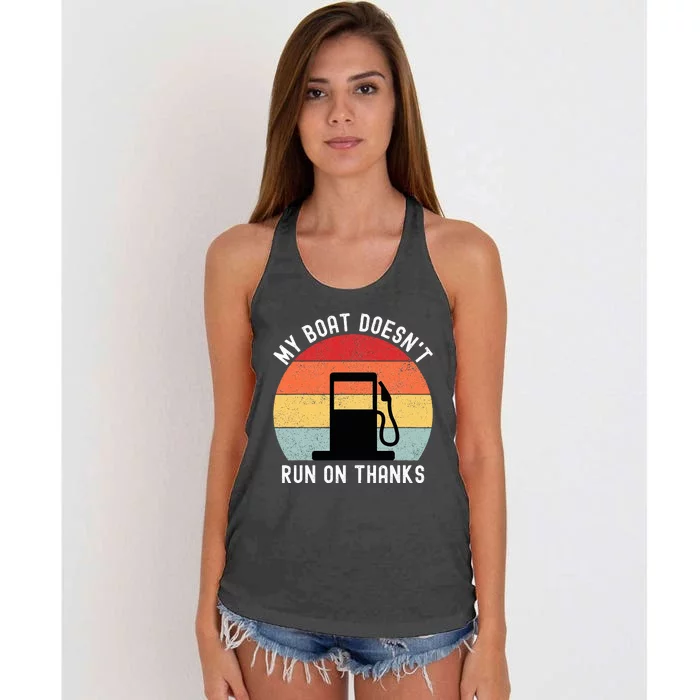 My Boat Doesnt Run On Thanks Retro Funny Boating Women's Knotted Racerback Tank