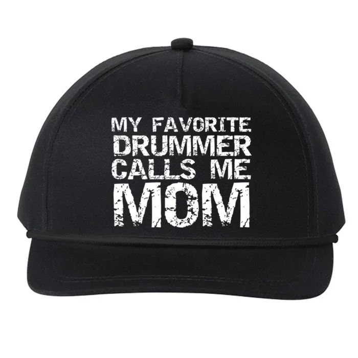 Marching Band Drumline Mom My Favorite Drummer Calls Me Mom Meaningful Gift Snapback Five-Panel Rope Hat