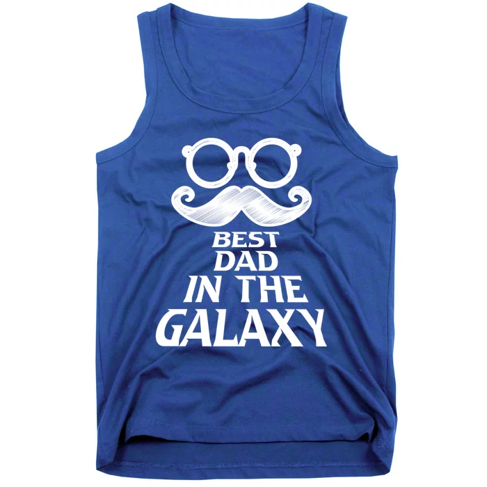 Mustache Best Dad In The Galaxy Proud Cool Parent Daddy Gift Tank Top