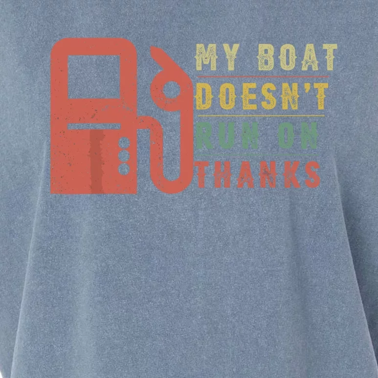 My Boat Doesnt Run On Thanks Funny Boating Vintage Garment-Dyed Women's Muscle Tee