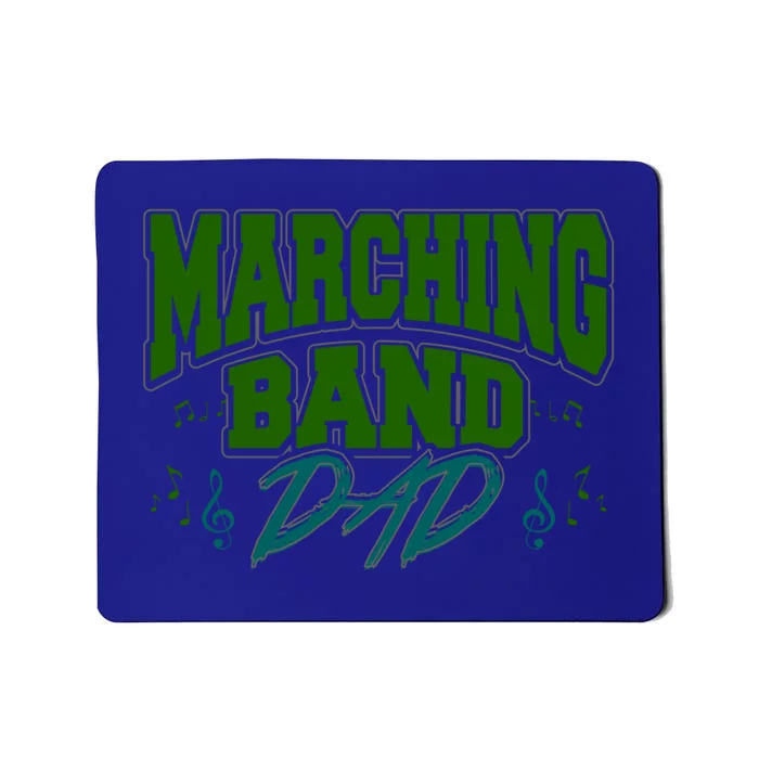 Marching Band Dad Gift For Marching Band Dad Gift Mousepad