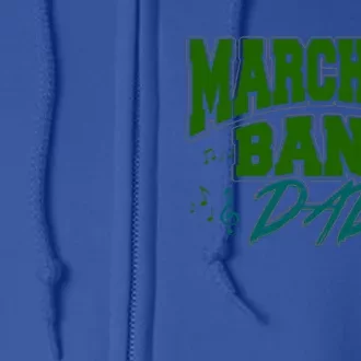 Marching Band Dad Gift For Marching Band Dad Gift Full Zip Hoodie